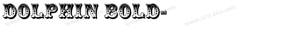 Dolphin Bold字体转换